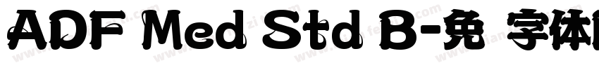 ADF Med Std B字体转换